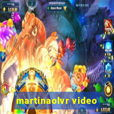 martinaolvr video